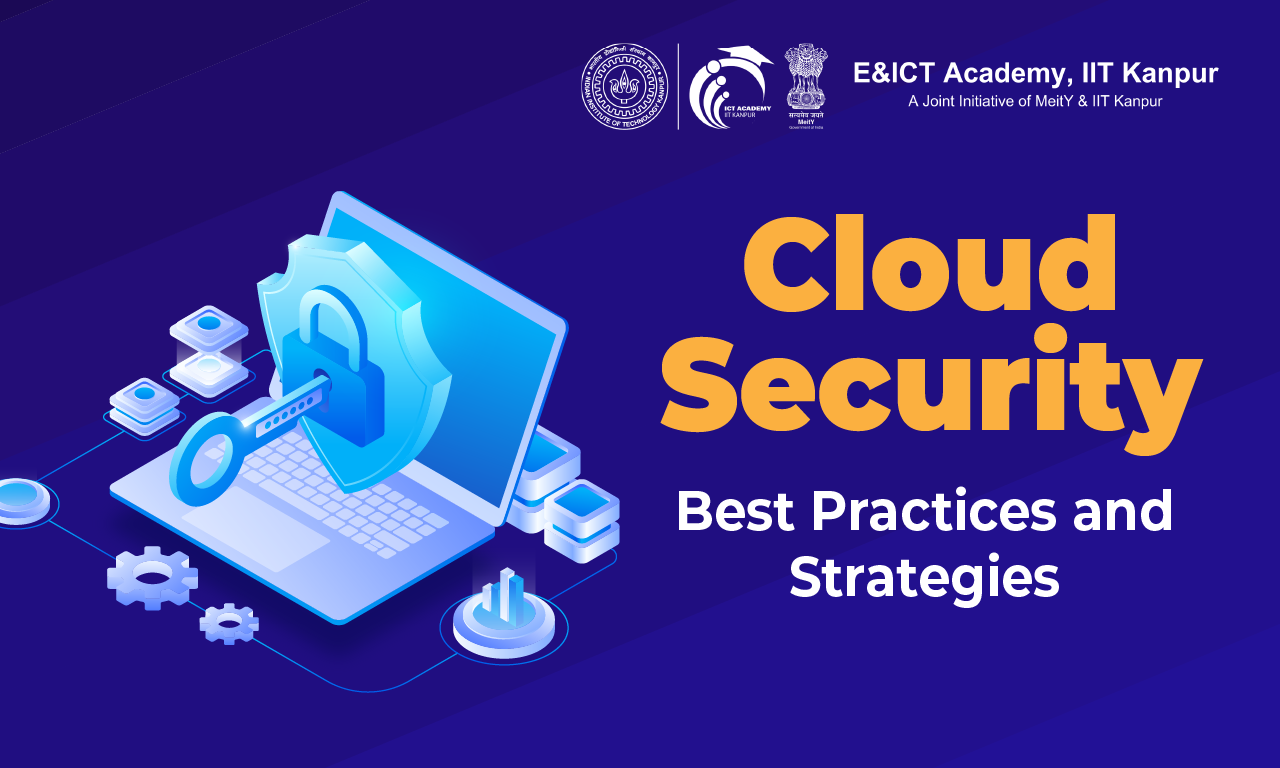 Cloud Security: Best Practices and Strategies to Protect Your Cloud Infrastructure